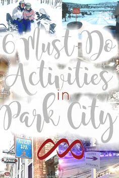 the words must do activities in park city are overlaid by images of people and vehicles