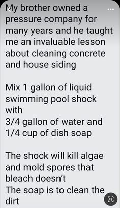 a text message that reads, my brother owned a pressure company for many years and he taught me an invaliable lesson about cleaning concrete and house siding