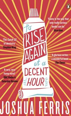 the book cover for rise again at a decent hour