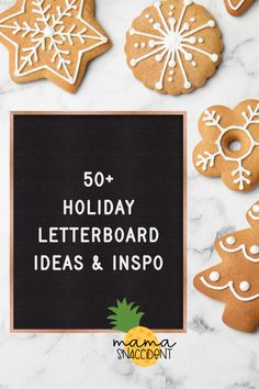 the words holiday letterboard ideas and inspo are displayed next to some decorated cookies