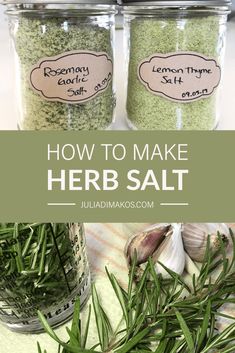 three jars filled with herbs and labeled how to make herb salt