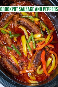 crockpot sausage and peppers in a slow cooker with the title above it