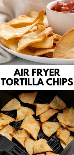 the air fryer tortilla chips are ready to be served