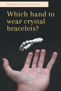 Spiritual Bracelets Meaning, Crystals To Wear On Left Hand, Crystals Left Or Right, Healing Properties Of Crystals, Crystal Bracelets Which Hand, Healing Stones And Crystals Meanings Bracelets, Where To Wear Crystals, How To Prevent Hang Nails, What Hand To Wear Crystal Bracelet