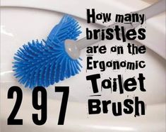 a blue brush sitting on top of a white toilet next to the words how many bristles are on the ergonomic toilet brush