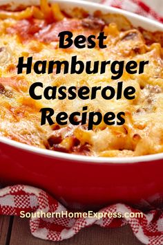 the best hamburger casserole recipe is in a red dish on a white and red checkered cloth