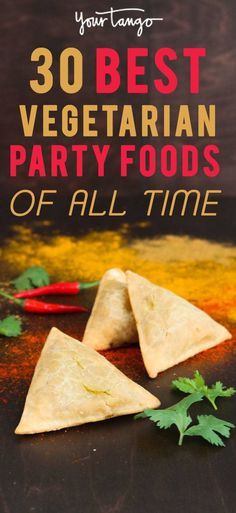 two pita chips with parsley on top and the title 30 best vegetarian party foods of all time