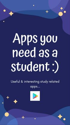 the text reads, apps you need as a student useful and interesting study related apps