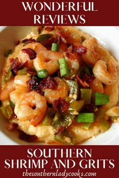 a bowl filled with shrimp and grits on top of a white plate next to the words, wonderful review