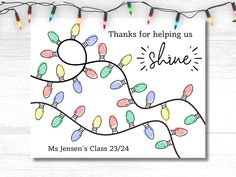 a card with lights on it that says thanks for helping us shine