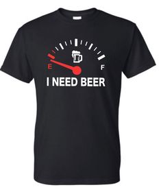 I need beer shirt funny mens shirt I need beer tshirt I | Etsy Men Cricut Shirts, Funny Bar Shirts, Beer T Shirt Design, Funny Tshirt Quotes Humor, Tshirt Quotes Funny, Drinking Tshirt Ideas, Etsy Shirt Ideas, Funny T-shirts For Men, Tshirt Design Funny Shirt Ideas