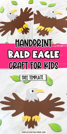 the handprint bald eagle craft for kids is shown in three different pictures and has leaves on