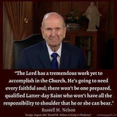 an older man in a suit and tie with a quote from russell m nelson about the lord has a tremendous work yet to accomplish