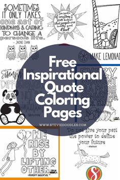 the free inspirational quote coloring pages for kids to color and share with their loved ones