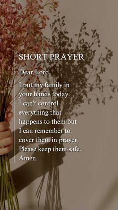 a person holding flowers with the words short prayer