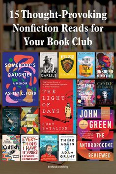 books with the title, 15 thought - provoking non fiction reads for your book club