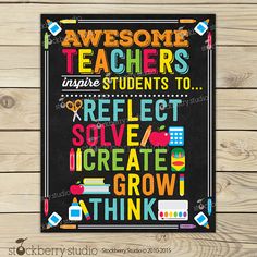 a chalkboard with the words awesome teachers inspire students to reflect solve create grow think