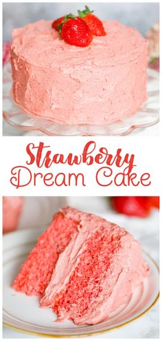 strawberry dream cake with cream cheese frosting and fresh strawberries on top is an easy dessert recipe