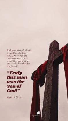 a wooden cross with a red cloth draped around it and a bible verse about truth