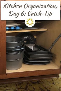 the kitchen organization day 6 catch - up is organized with black dishes and gray bowls