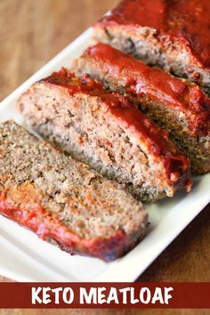 slices of meatloaf on a white plate with ketchup and text that reads juicy keto meatloaf