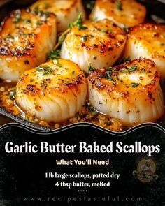 garlic butter baked scallops in a cast iron skillet with text overlay reading garlic butter baked scallops what you'll need