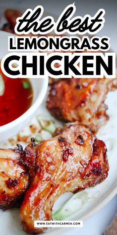 the best lemongrass chicken recipe is shown on a plate with dipping sauce in it