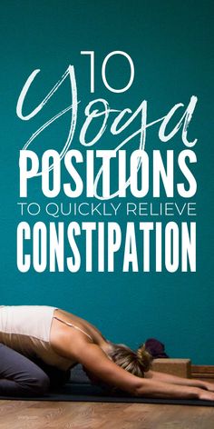 Very simple yoga positions for instant constipation relief. These easy yoga poses anyone can do can stimulate a bowel movement quickly and make you poop. #constipation #constipationrelief #constipationremedies Exercise For Constipation, Yoga For Constipation