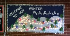 a bulletin board with christmas lights on it that says welcome to our wonderland - land