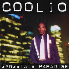 the album cover for coolio's gangster paradise is shown in front of a cityscape