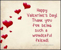 happy valentine's day thank you for being such a wonderful friend with lots of hearts