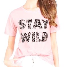 Wildfox | Lotus Pink Stay Wild Keke Tee Nwt Size M Lotus(Pink) Color Tee Shirt Crew Neck Intentionally Distressed Hem & Colar Stay Wild In Leopard Print Bin#F Brand New With Tags!!! Cute Pink Top With Letter Print, Cute Pink Tops With Letter Print, Trendy Pink Tops With Graphic Print, Pink Graphic Tee With Letter Print, Casual Pink Top With Graphic Print, Trendy Pink Tops With Text Print, Relaxed Fit Pink Tops With Letter Print, Pink Top With Text Print For Summer, Baby Graphic Tees