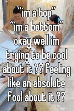 two people standing in front of a table with food on it and the caption says, i'm a top im a bottom okay well