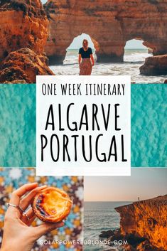 one week itinerary in algarve portugal with text overlaying the image