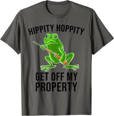 Hippity Hoppity Get Off My Property T-shirt Get Off My Property, Hippity Hoppity, My Property, Get Off Me, The United States, United States, T Shirt