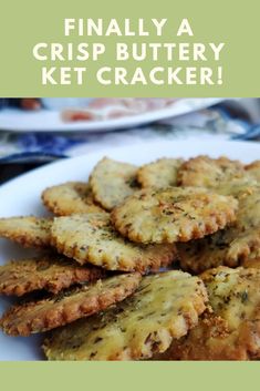 some crackers are sitting on a plate with the words finally a crisp buttery ket cracker