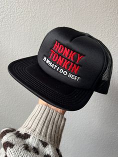 Honky Tonkin Is What I Do Best Trucker Hat Country Western Embroidered Foam Trucker Hat 5 panel, foam trucker hat, Otto brand   Handmade in Plano, Texas. Streetwear Trucker Hat With Short Brim And Embroidered Logo, Streetwear Trucker Hat With Embroidered Logo And Short Brim, Trucker Style Snapback Hat With Letter Print, Trucker Hat With Embroidered Logo, One Size, Novelty Flat Bill Hat With Letter Print, Novelty Trucker Hat Baseball Cap For Streetwear, Novelty Streetwear Trucker Hat, Trucker Hat With Letter Print, 5-panel, Trucker Baseball Cap With Letter Print