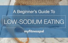 Beginner’s Guide to Low-Sodium Eating 1200 Calorie Diet Meal Plans, High Blood Pressure Diet, Sodium Intake, Dash Diet Recipes