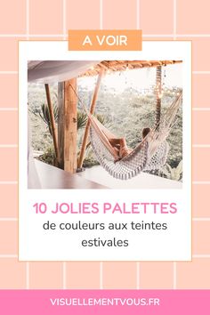 10 palettes de couleurs spéciales été