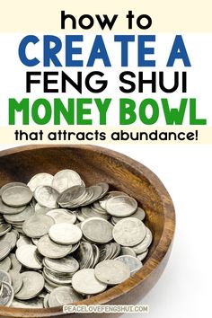 a bowl full of money with the words how to create a feng shu money bowl that attracts abundance