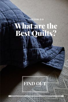 a blue quilted bed with the words what are the best quilts? on it