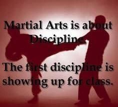 the silhouette of a man and woman in martial gear with text that reads martial arts is about discipline the first discipline is showing up for class