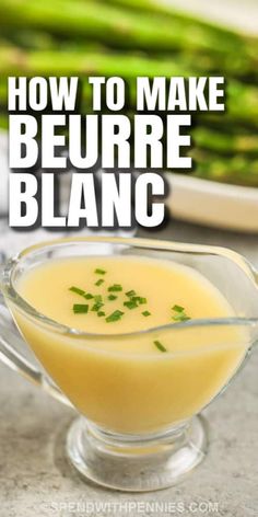 how to make beurre blancc with asparagus in a glass bowl