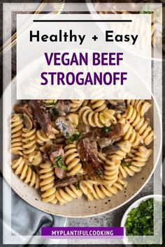 healthy and easy vegan beef stroganooffi recipe with text overlay