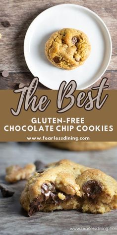 the best gluten - free chocolate chip cookies on a white plate with text overlay