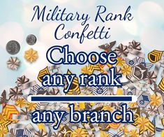 "Military Promotion or Retirement Confetti, these are going to be a fun addition to any Military Retirement or Promotion party.  All you have to let me know if what rank and branch of service you would like and I'll send you a mock up before I make your confetti!! Military rank for Air Force, Navy, Coast Guard, Marines, Army and Public Health Officer. This listing is for 30 or 60 single sided confetti pieces, front will be rank of your choice and back is white.  The smaller size is approx .75\" Army Navy Game Party, Navy Promotion Party, Army Promotion Ceremony, Military Promotion Party, Air Force Retirement Party Ideas, Army Retirement Party Ideas, Navy Retirement Party