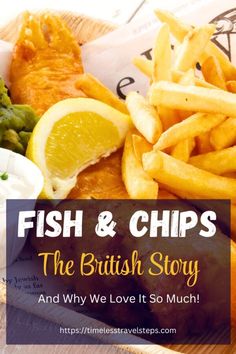 fish and chips the british story and why we love it so much with text overlay