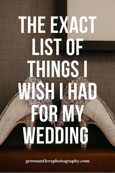 the exact list of things i wish i had for my wedding