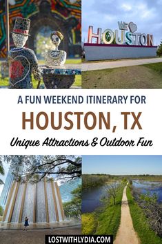 the houston texas attractions and outdoor fun park with text overlay that reads a fun weekend itinerary for houston, tx