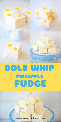 several pictures of different types of fudges on a cake platter with the words dole whip, pineapple fudge